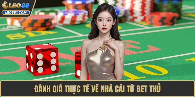 Đánh giá thực tế về nhà cái từ bet thủ